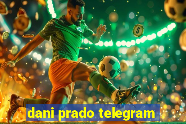 dani prado telegram